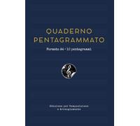 QUADERNO PENTAGRAMMATO: Formato A4 • 10 pentagrammi - Edizione per Composizione e Arrangiamento