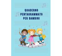 Quaderno Pentagrammato Per Bambini: 6 pentagrammi per pagina con linee larghe | A4 - 110 pagine