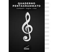 Quaderno Pentagrammato per Musicisti | Scrivi, Componi e Crea Le Tue Idee Musicali: Progettato per Musicisti, Compositori e Studenti di Musica con 100 Fogli Pentagrammati e Spazi Creativi Liberi