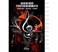Quaderno Pentagrammato per Musicisti | Scrivi, Componi e Crea Le Tue Idee Musicali: Progettato per Musicisti, Compositori e Studenti di Musica con 100 Fogli Pentagrammati e Spazi Creativi Liberi