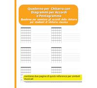 Quaderno per Chitarra con Diagrammi per Accordi e Pentagramma: quaderno per annotare gli accordi della chitarra, per studenti di chitarra classica