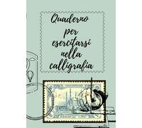 Quaderno per esercitarsi nella calligrafia: Per tutti gli appassionati di Calligrafia e Lettering un quaderno pieno di spazio per esercitarsi.