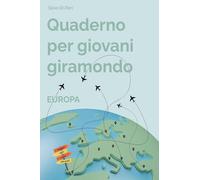 Quaderno per giovani giramondo. Europa