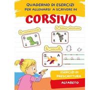 Quaderno per imparare a scrivere in corsivo - Paola Giorgia Mormile