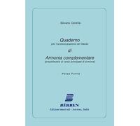 Quaderno per l'armonizzazione del basso di armonia complementare. Propedeutico al corso principale di armonia - PRIMA PARTE
