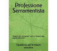 Quaderno per le misure esecutive: Moduli pre compilati per non dimenticare nulla durante il rilievo misure per un lavoro alla regola dell'arte