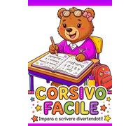 Quaderno Righe Prima Elementare Corsivo: Rigatura A con Lettere Ricalcabili, Ideale per la Scuola Primaria: libro Didattico per Bambini della Scuola ... Lettere e Pagine di Scrittura IT Libera