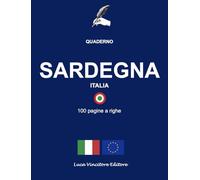 QUADERNO SARDEGNA ITALIA 100 PAGINE A RIGHE: Luca Vincitore Editore