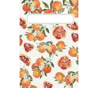 Quaderno Vintage con Illustrazioni di Arance - Taccuino Elegante per Appunti, Diario Personale e Note: Perfetto per Scrittori, Studenti e Amanti dello ... con Copertina Artistica a Tema Botanico