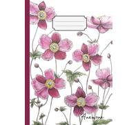 Quadernone a righe per scrittura, diario, calligrafia | journal/notebook | Formato A4 (21,0 x 29,7 cm) 120 pagine | Natura - Fiori - Anemone