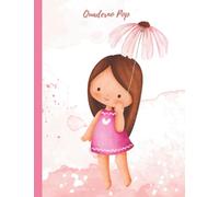 QUADERNONE BAMBINA CON FIORE: NOTEBOOK A4 A RIGHE