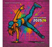 #Quadra - Diario Agenda Scuola 2025 2026 | Tutto Sotto Controllo (Edizione Copertina Dance): Planner mensile e settimanale con sezioni extra dedicate ... scolastico da settembre 2025 ad agosto 2026.