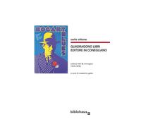 Quadragono libri editore in Conegliano - Ottone Carlo