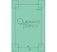 Quadrante Tedesco: Vol. 1
