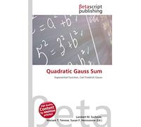 Quadratic Gauss Sum: Exponential Function, Carl Friedrich Gauss