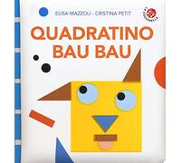 Quadratino bau bau. Ediz. a colori