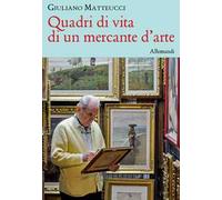 Quadri di vita di un mercante d'arte