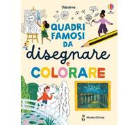 Quadri famosi da disegnare e colorare. Ediz. illustrata
