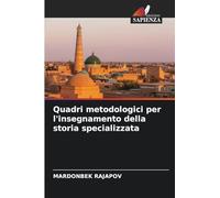 Quadri metodologici per l'insegnamento della storia specializzata