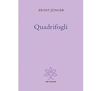 Libri Ernst Jünger - Quadrifogli. Ediz. Critica