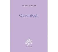 Quadrifogli [Paperback] [May 06, 2021] Jünger, Ernst and Siniscalco, Luca