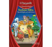 Quadrifoglio portafortuna. I Naturelli e la pentola magica di Stefano Silba, 20