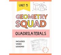 Quadrilaterals and Parallelograms Workbook: Properties, Relationships, and Proofs for High School Geometry