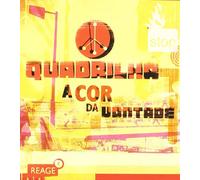 Quadrilha - A Cor Da Vontade
