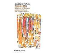 Quadrilogia. La differenza non indifferente-Elogio dell'infunzionale-Fuori luogo-In altre parole