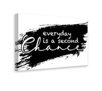 Quadro con frase “Everyday is a second chance” |Q927| decorazione moderna