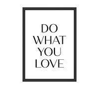 Quadro da parete "Do What You Love" - Idea regalo per soggiorno, camera da letto o sala da pranzo - Poster con scritta (senza cornice)