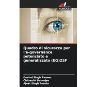 Quadro di sicurezza per l'e-governance potenziato e generalizzato (EG)2SF
