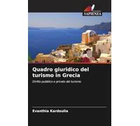 Quadro giuridico del turismo in Grecia: Diritto pubblico e privato del turismo