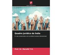 Quadro jurídico da Índia: E o seu compromisso com os direitos humanos internacionais