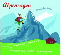 Quadro Nuevo - Alpensagen-Zwischen Bergen und Tal
