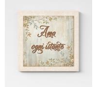 Quadro Shabby Chic con Scritta "Ama ogni istante" |Q1519| Stampa su Tela