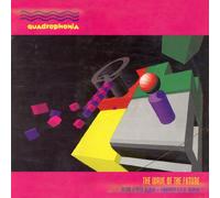 QUADROPHONIA / THE WAVE OF THE FUTURE (REMIX)