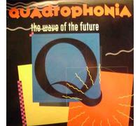 Quadrophonia - Wave of the Future