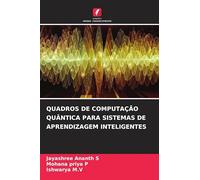 QUADROS DE COMPUTAÇÃO QUÂNTICA PARA SISTEMAS DE APRENDIZAGEM INTELIGENTES