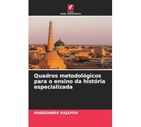 Quadros metodológicos para o ensino da história especializada