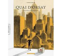 Quai d'Orsay - Tome 2 - Chroniques diplomatiques - tome 2