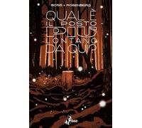 Qual è il posto più lontano da qui? (Vol. 2)