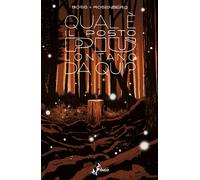 Qual è il posto più lontano da qui?. Vol. 2 - Rosenberg Matthew, Boss Tyler