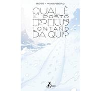 Qual è il posto più lontano da qui (Vol. 3)