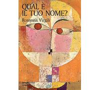 Qual è il tuo nome? Alla ricerca della propria identità
