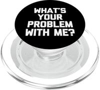 Qual è il tuo problema con me? -Divertente Detto Sarcastico Novità PopSockets PopGrip per MagSafe