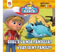 Qual è la mia famiglia? Dino Ranch. Ediz. a colori