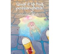 Libri Marta Telatin - Qual E La Tua Pozzanghera?