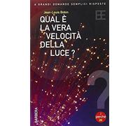 Qual è la vera velocità della luce?
