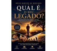 Qual é o seu legado?